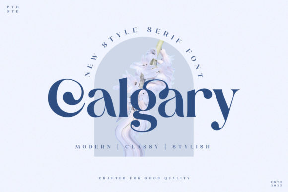 Calgary: A Stylish Serif for Modern Creators
