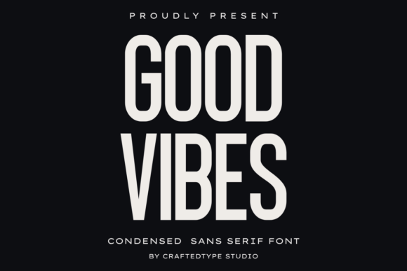 Good Vibes: Your Go-To Font for Clean, Modern Impact