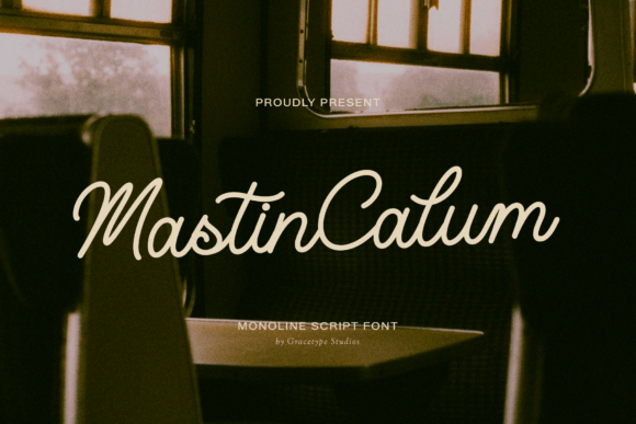 Mastin Calum: A Monoline Script for Timeless Projects