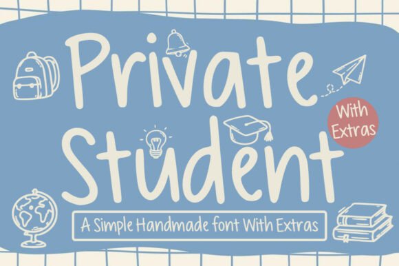 Private Student: A Handmade Font for a Personal Touch